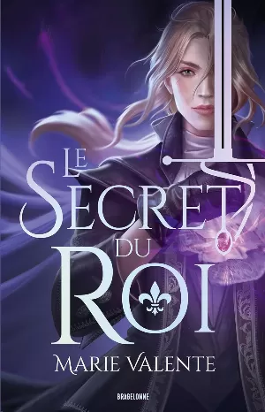 Marie Valente – Le Secret du Roi